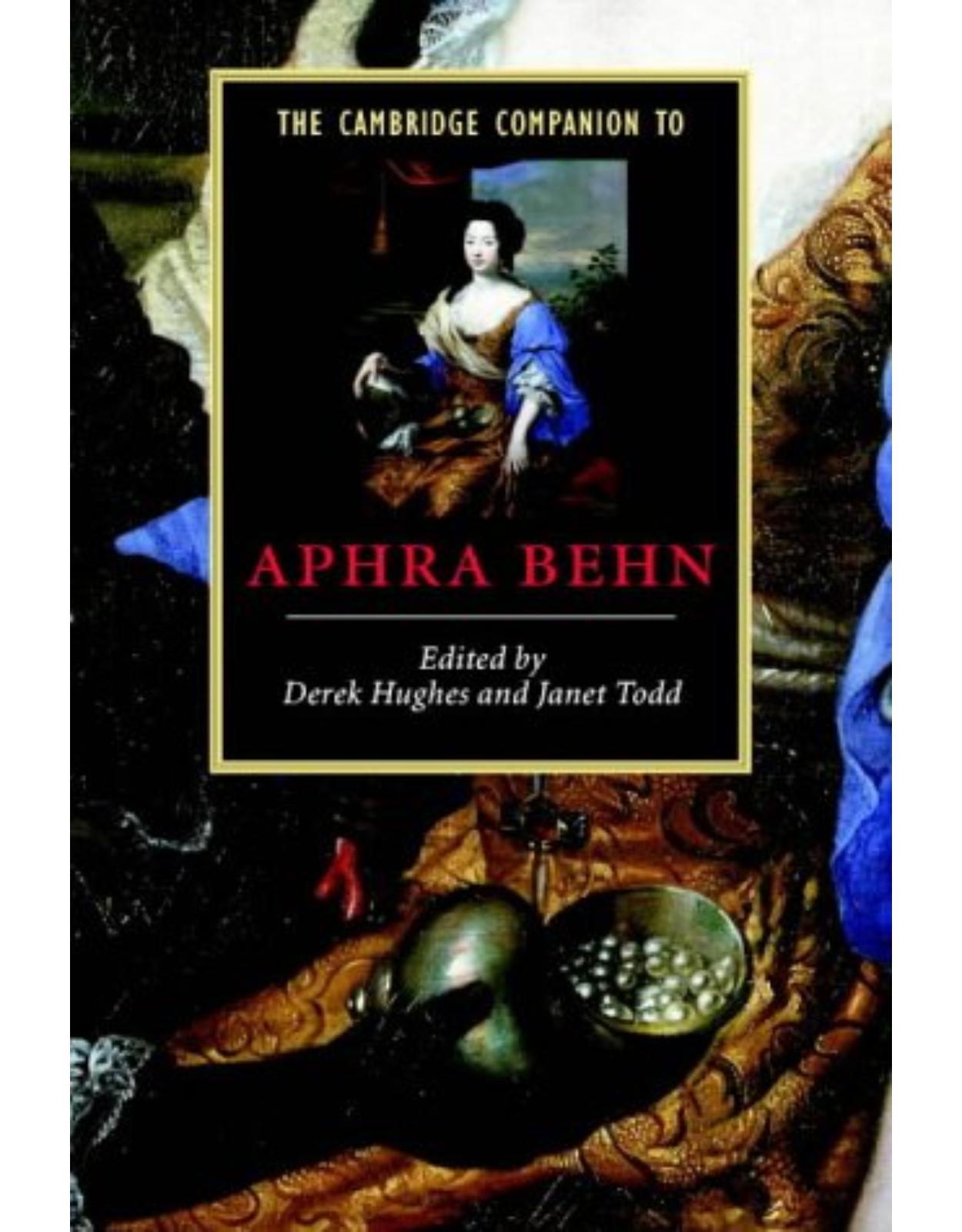 The Cambridge Companion to Aphra Behn (Cambridge Companions to Literature)