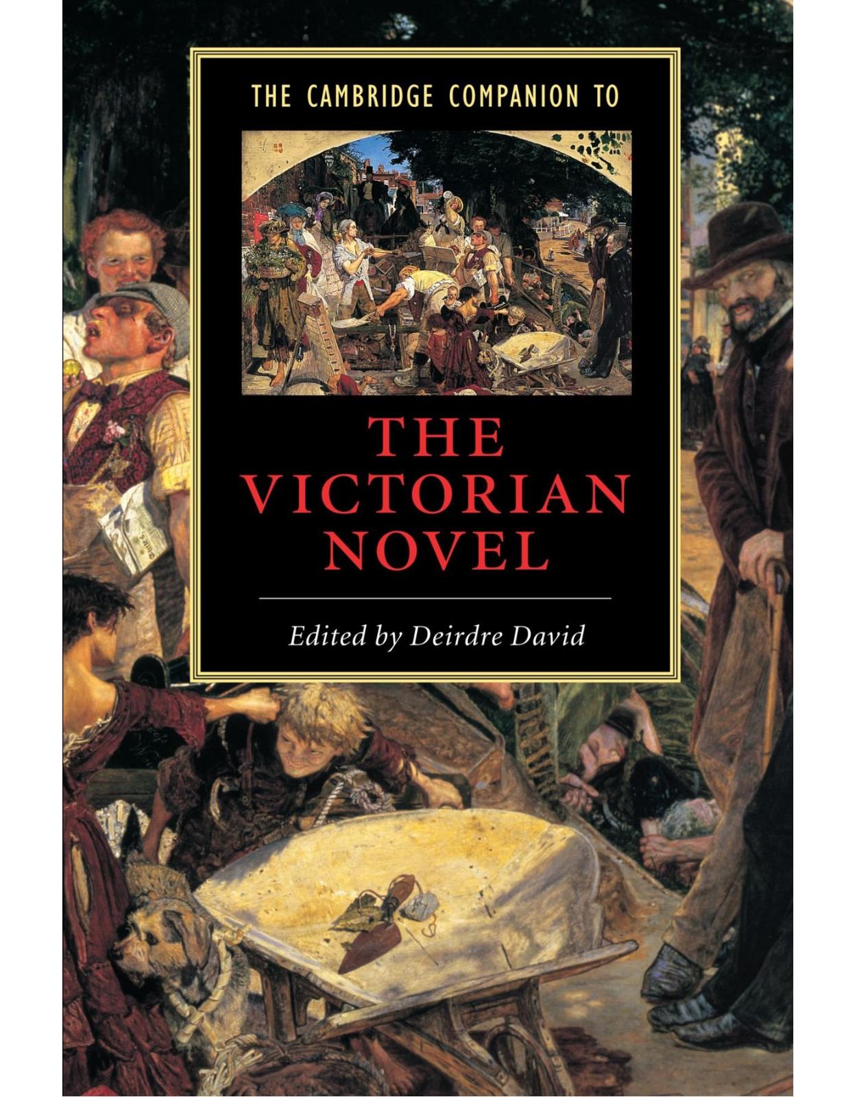 The Cambridge Companion to the Victorian Novel (Cambridge Companions to Literature)