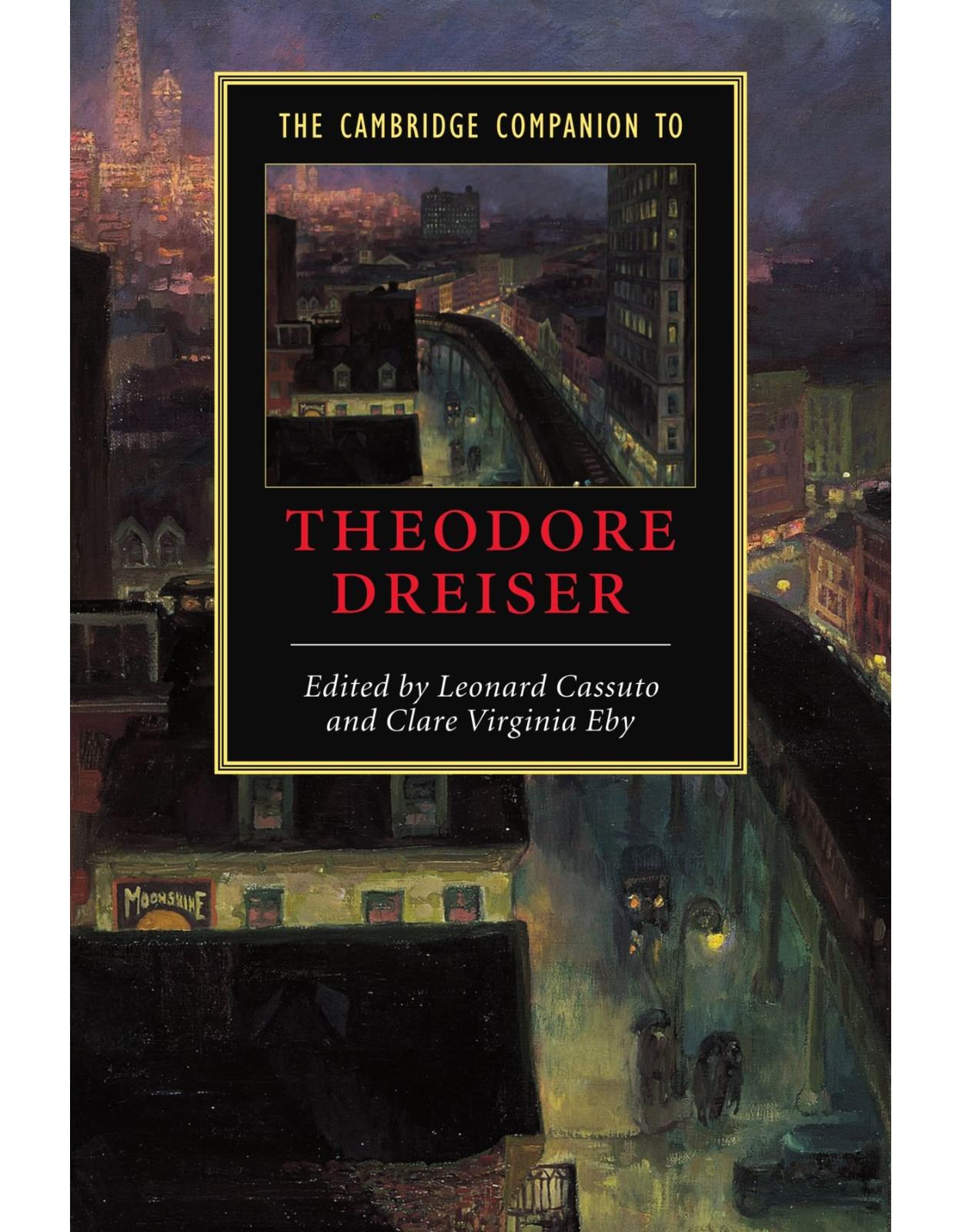 The Cambridge Companion to Theodore Dreiser (Cambridge Companions to Literature)