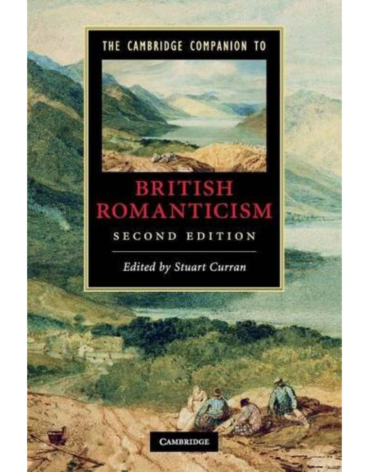 The Cambridge Companion to British Romanticism (Cambridge Companions to Literature)