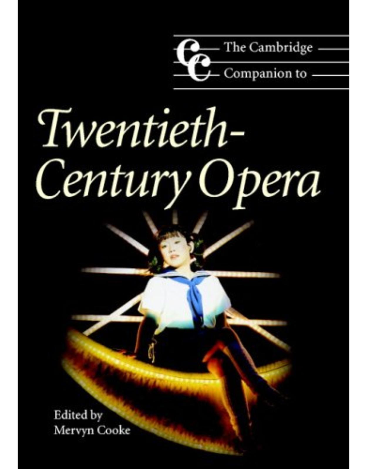 The Cambridge Companion to Twentieth-Century Opera (Cambridge Companions to Music)