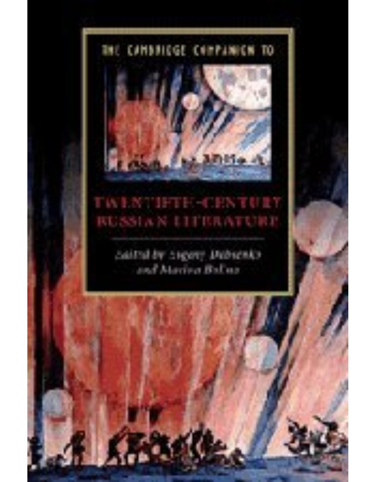 The Cambridge Companion to Twentieth-Century Russian Literature (Cambridge Companions to Literature)