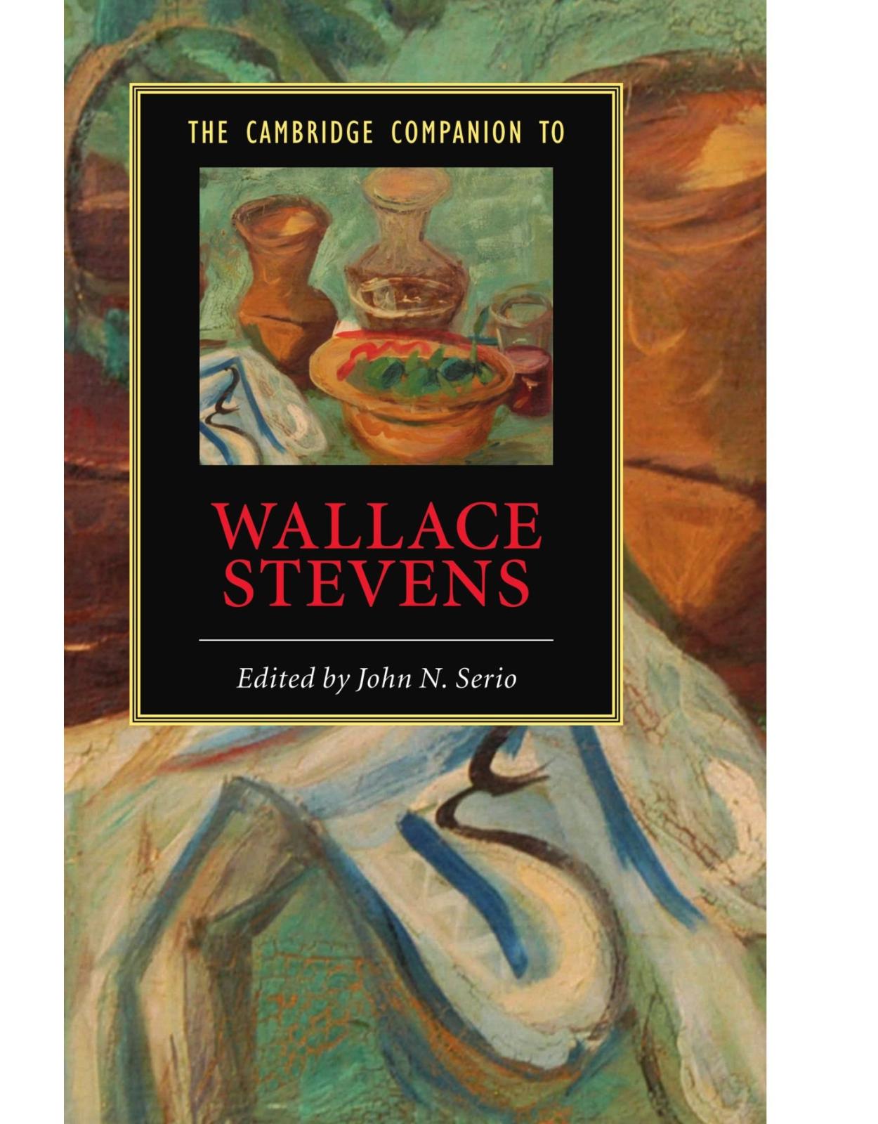 The Cambridge Companion to Wallace Stevens (Cambridge Companions to Literature)