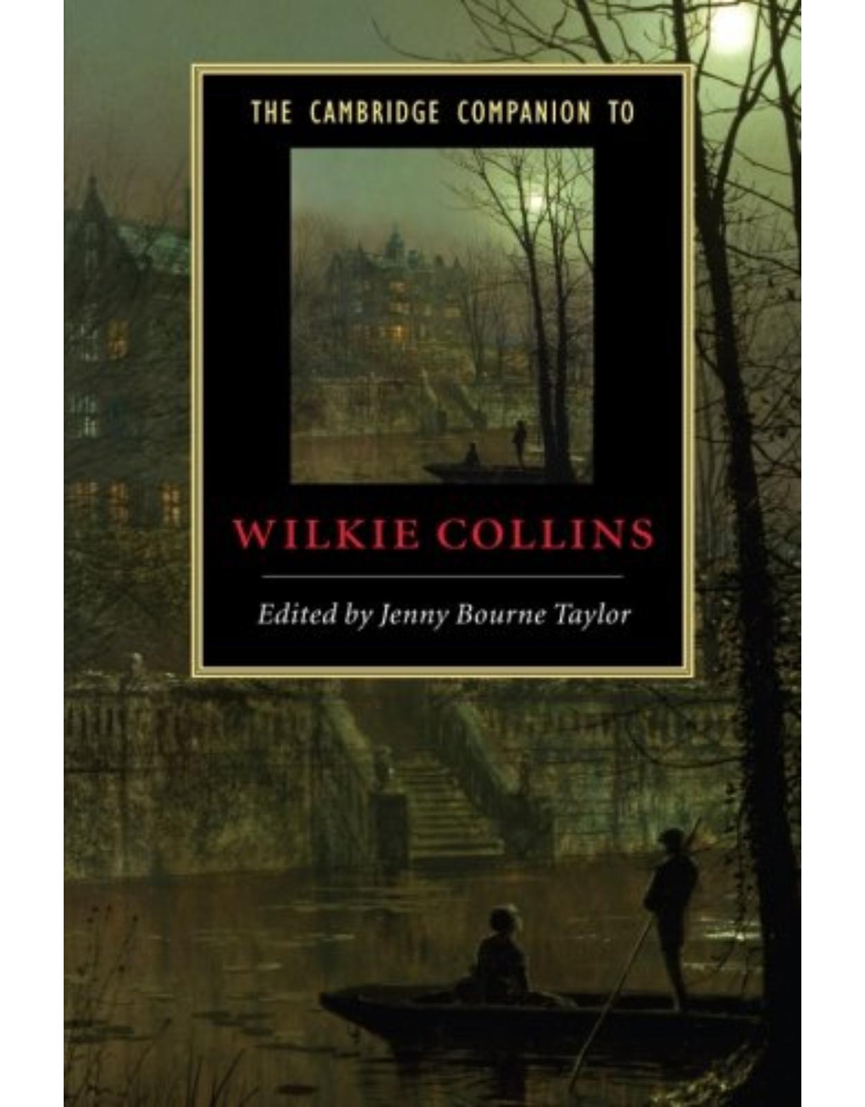 The Cambridge Companion to Wilkie Collins (Cambridge Companions to Literature)