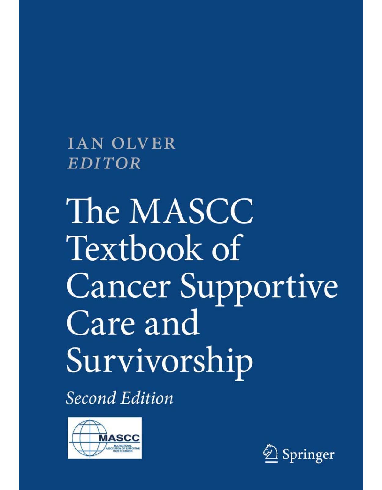 The MASCC Textbook of Cancer Supportive Care and Survivorship