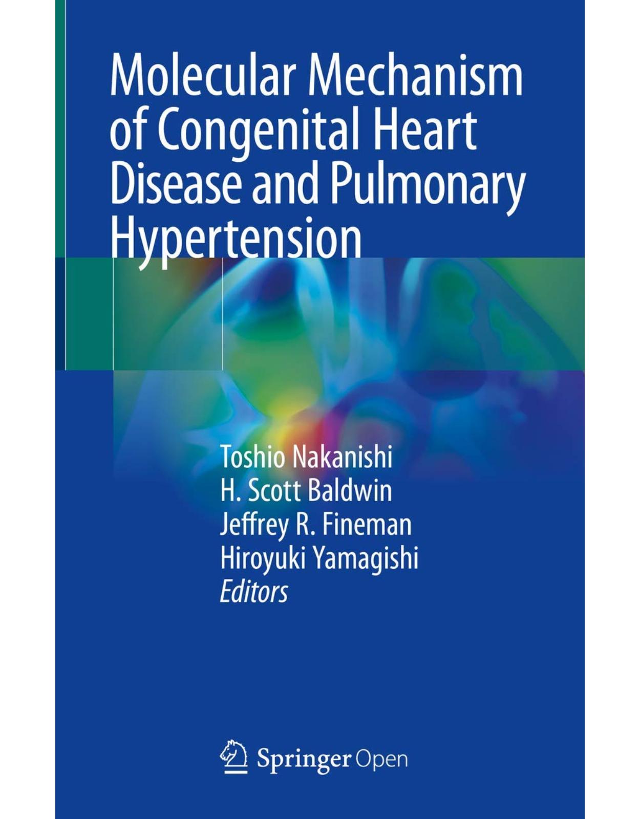 Molecular Mechanism of Congenital Heart Disease and Pulmonary Hypertension