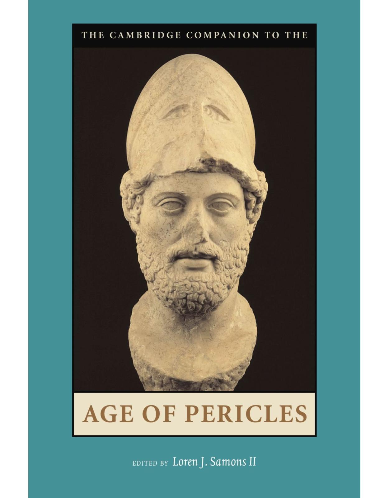 The Cambridge Companion to the Age of Pericles (Cambridge Companions to the Ancient World)