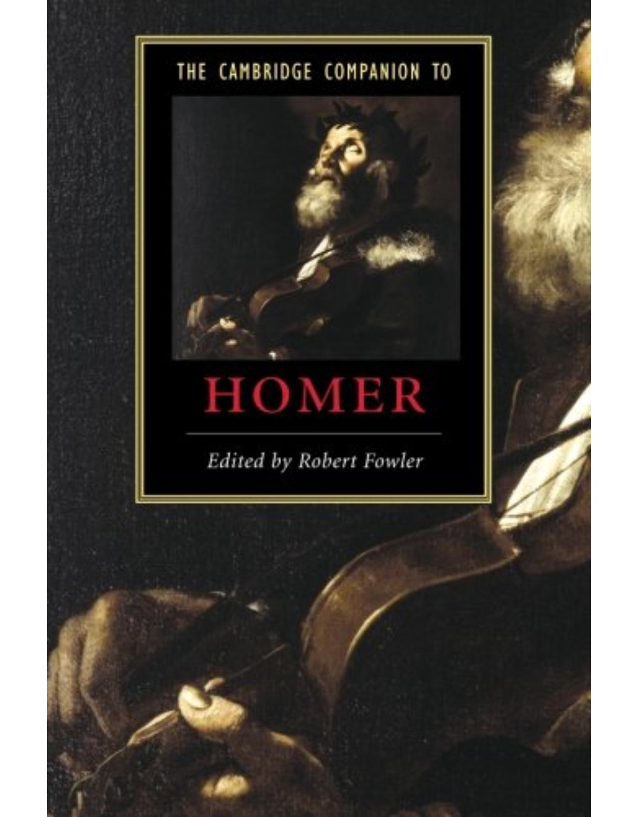 The Cambridge Companion to Homer (Cambridge Companions to Literature)