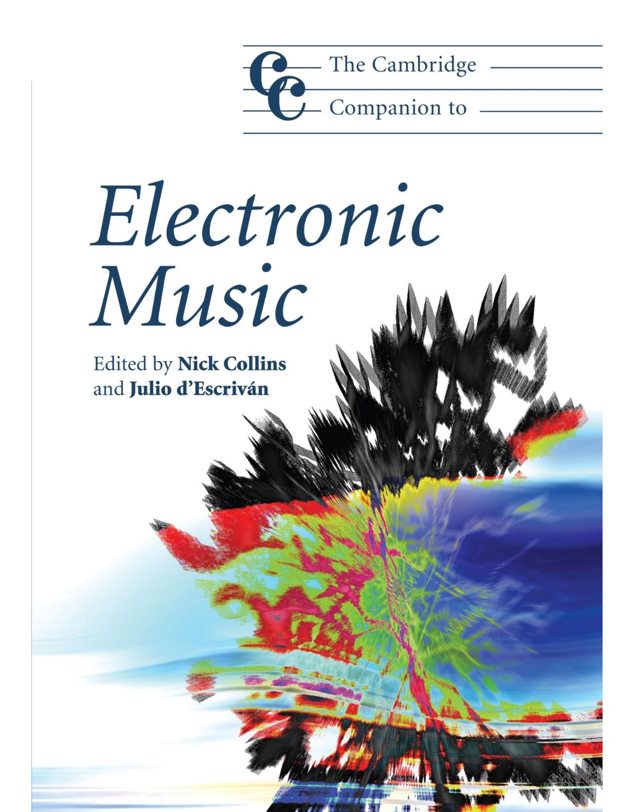 The Cambridge Companion to Electronic Music (Cambridge Companions to Music)