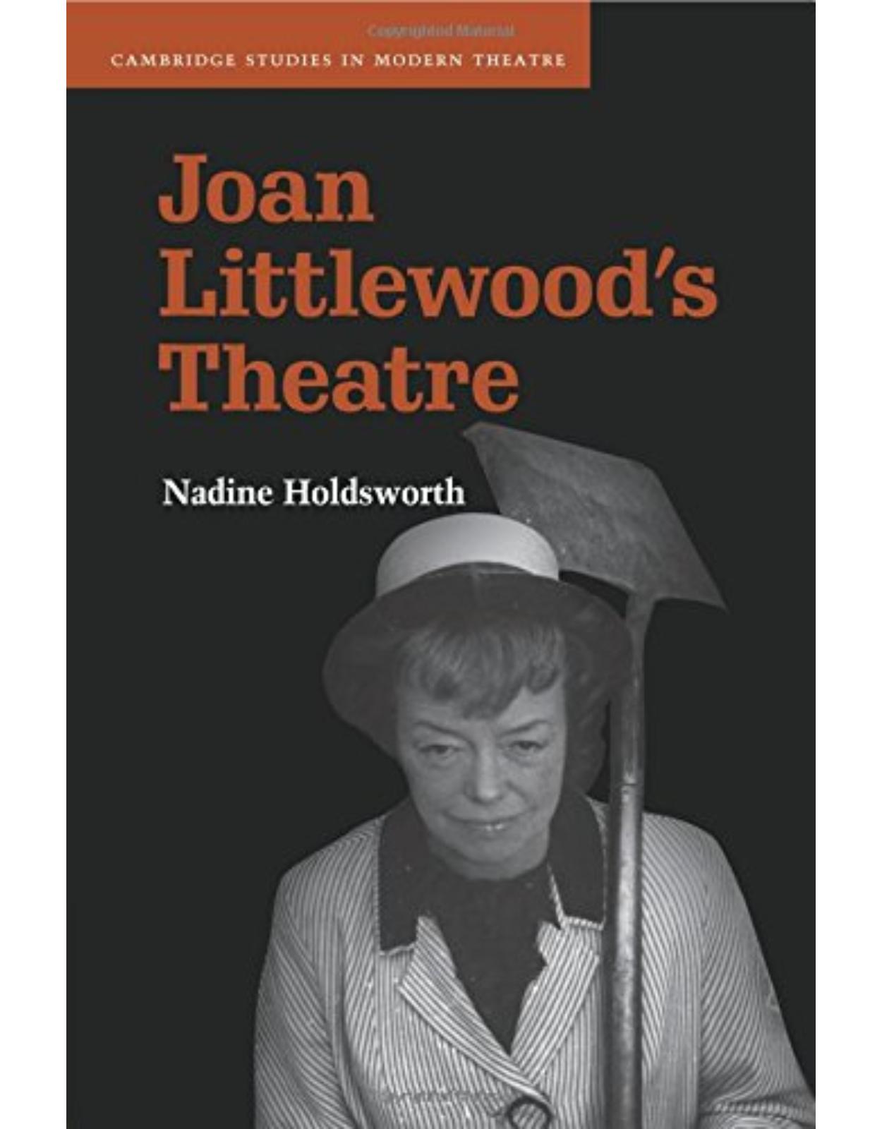 Joan Littlewood's Theatre (Cambridge Studies in Modern Theatre)