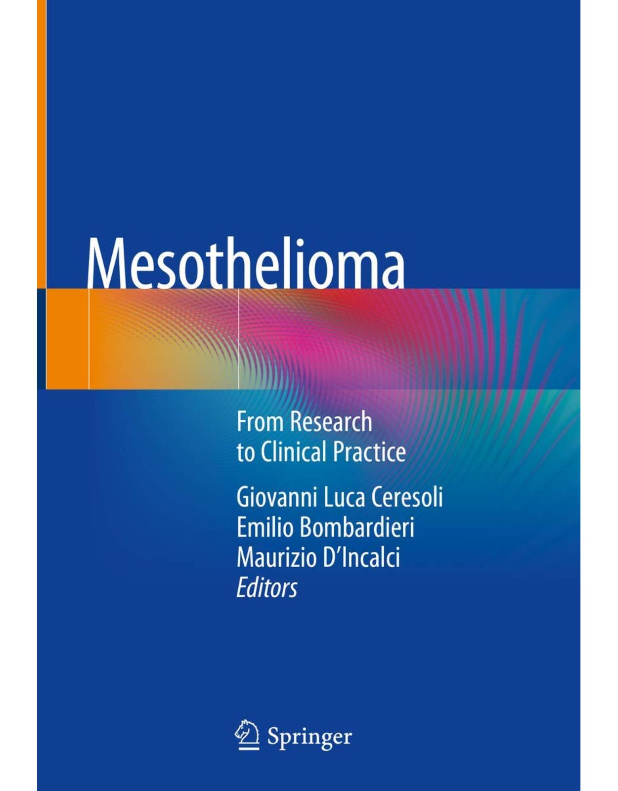 Mesothelioma. From Research to Clinical Practice