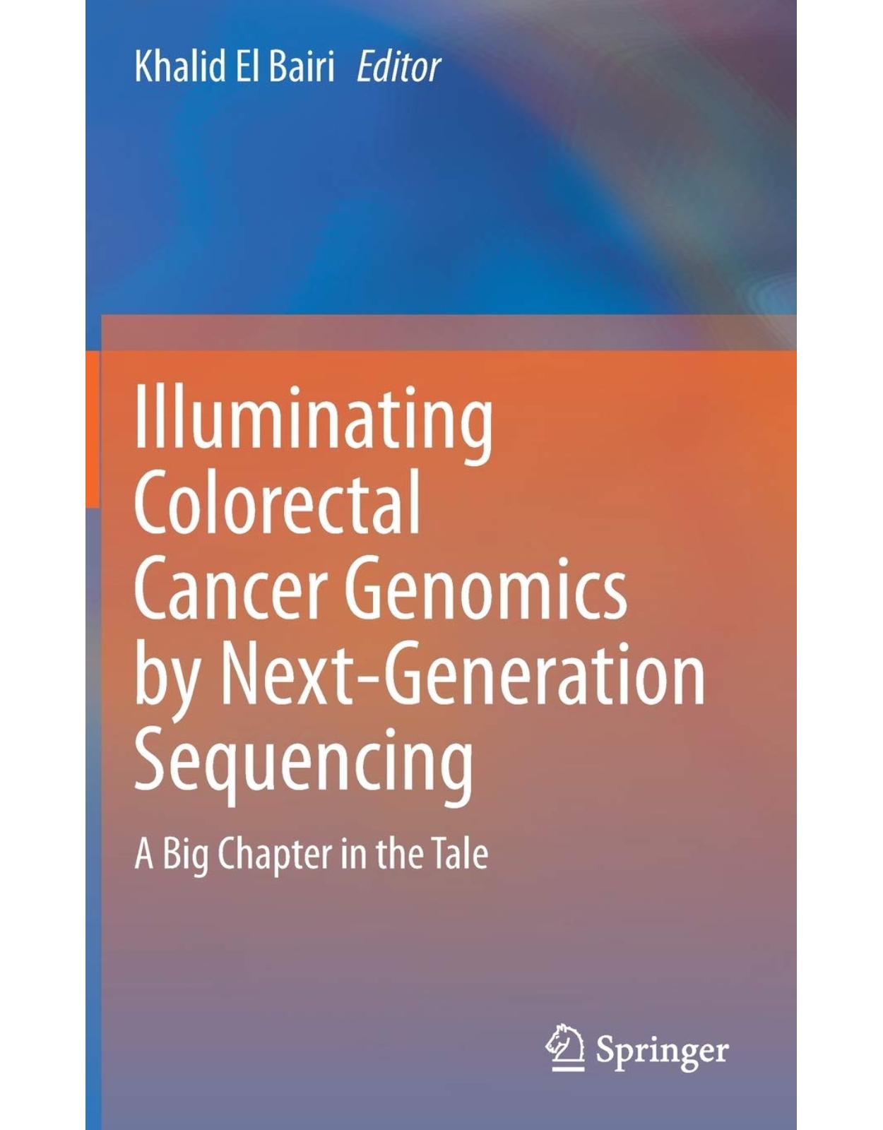 Illuminating Colorectal Cancer Genomics by Next-Generation Sequencing