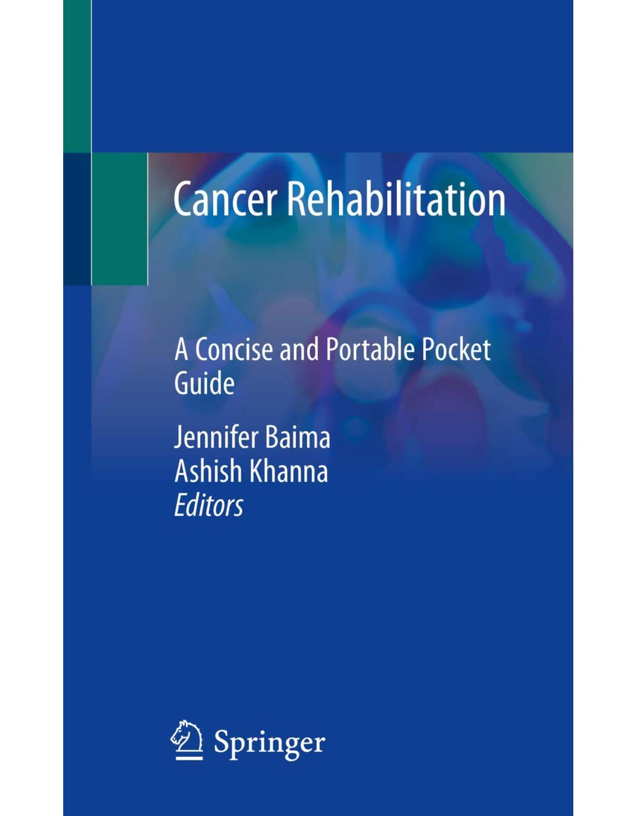 Cancer Rehabilitation. A Concise and Portable Pocket Guide