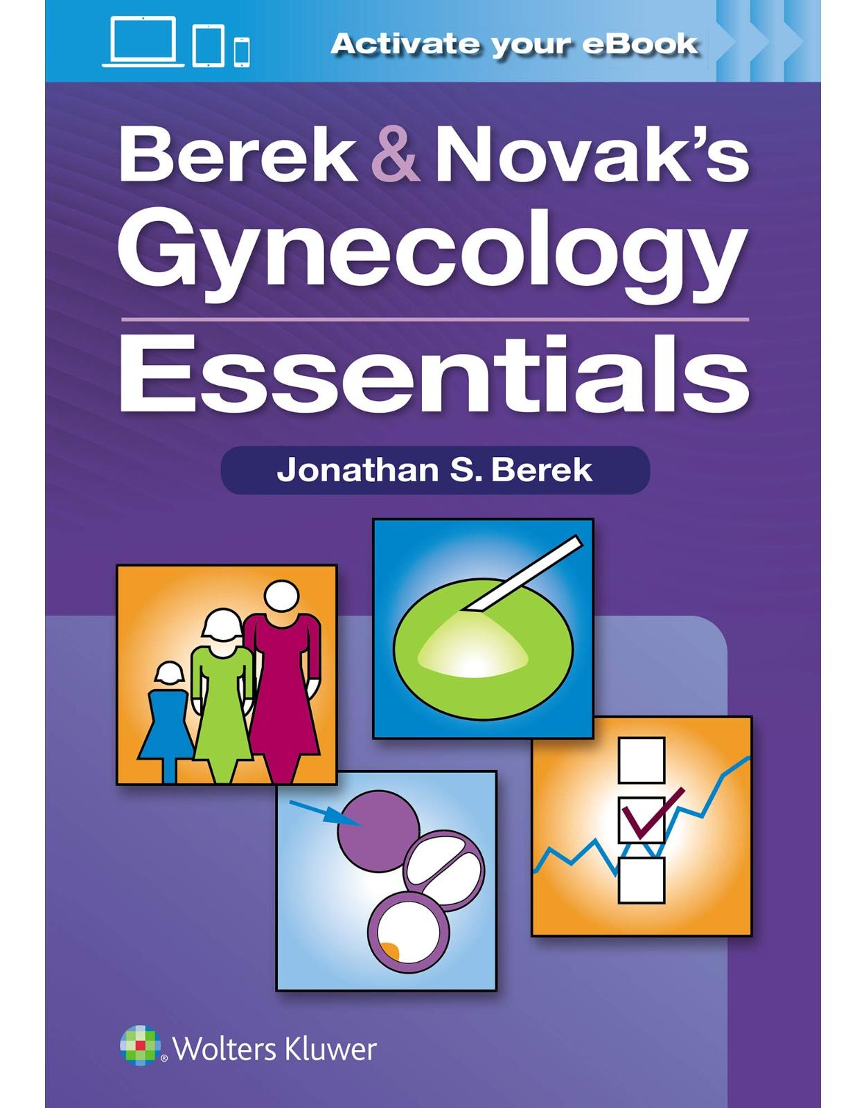 Berek & Novak’s Gynecology Essentials, First edition
