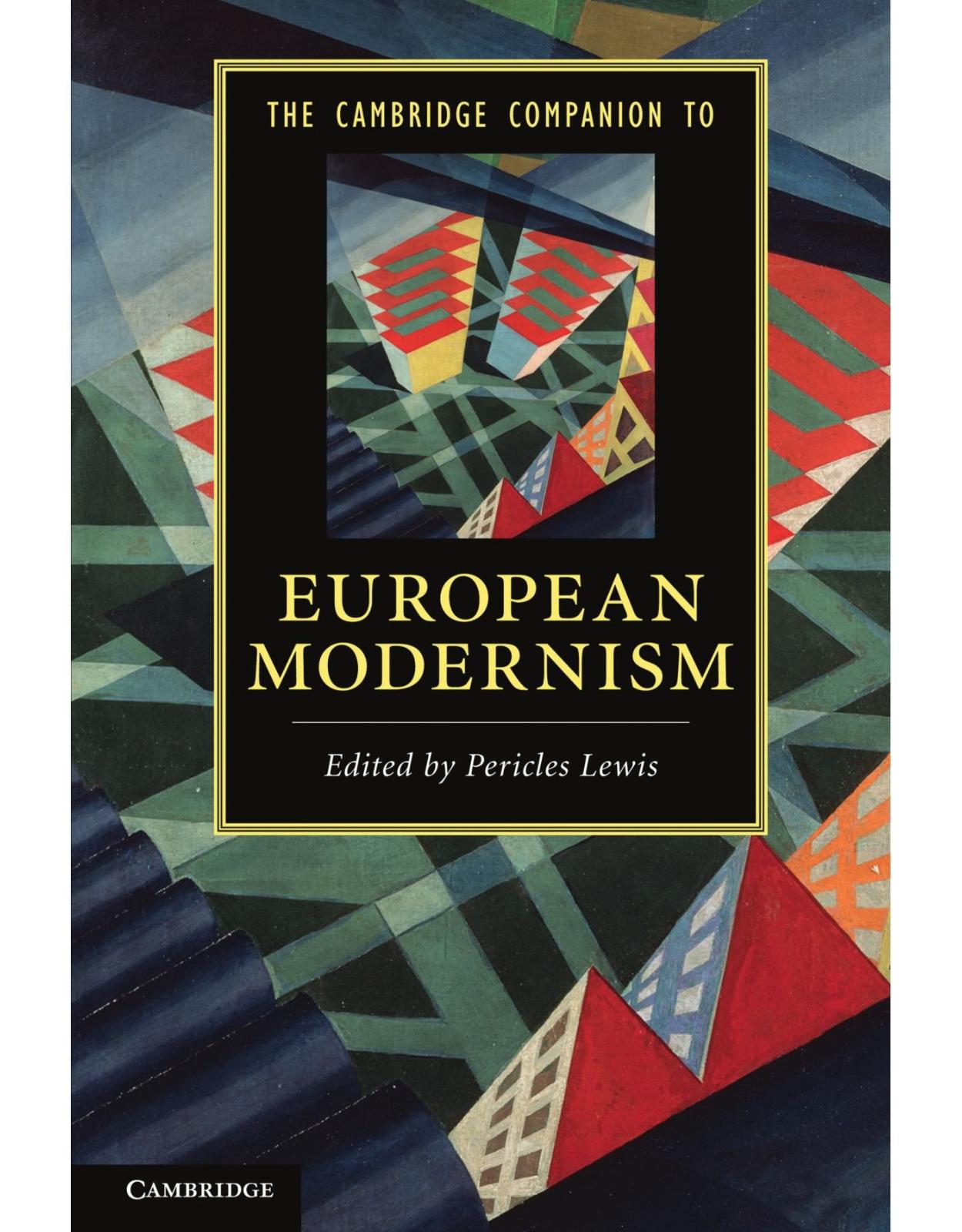 The Cambridge Companion to European Modernism (Cambridge Companions to Literature)