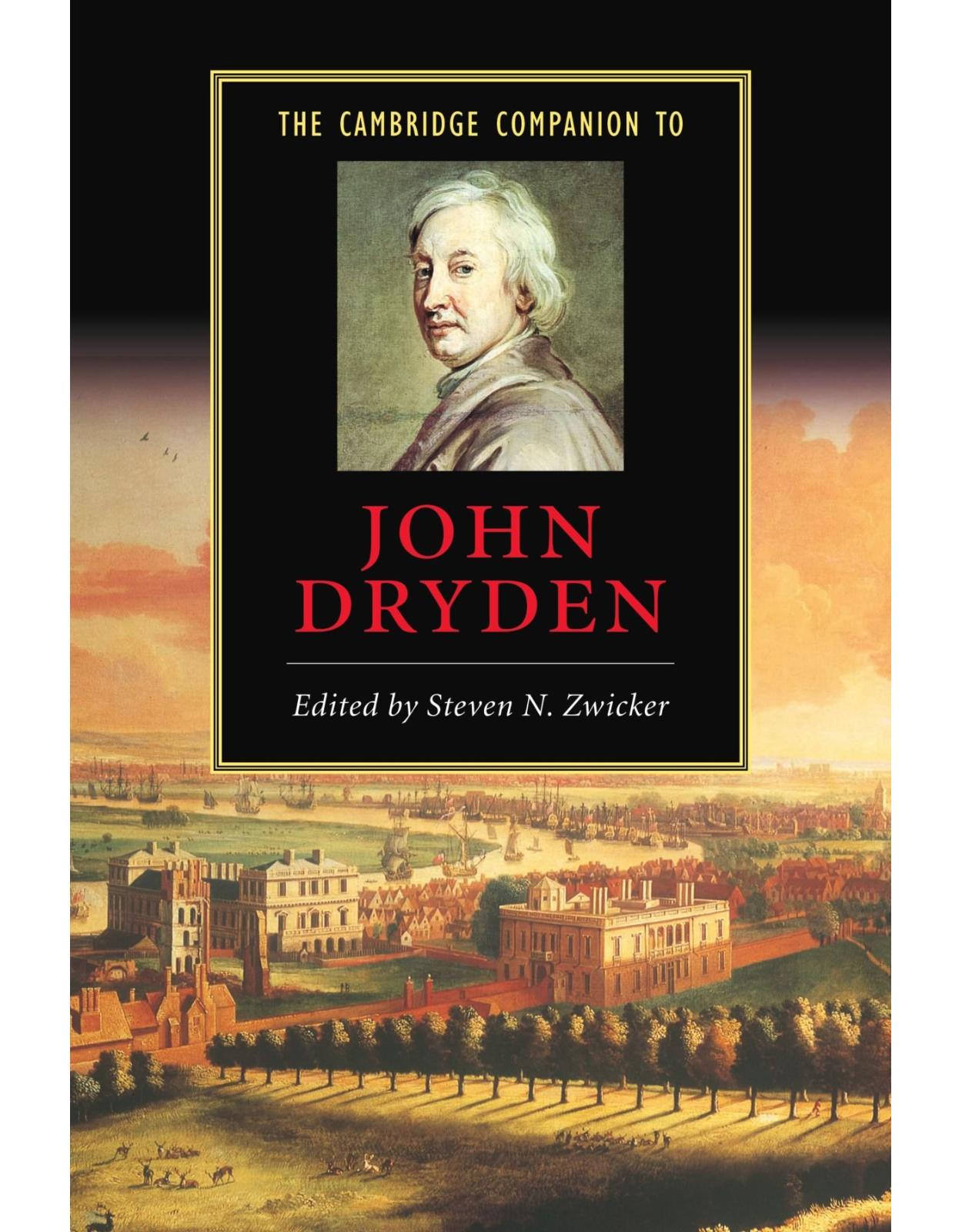 The Cambridge Companion to John Dryden (Cambridge Companions to Literature)