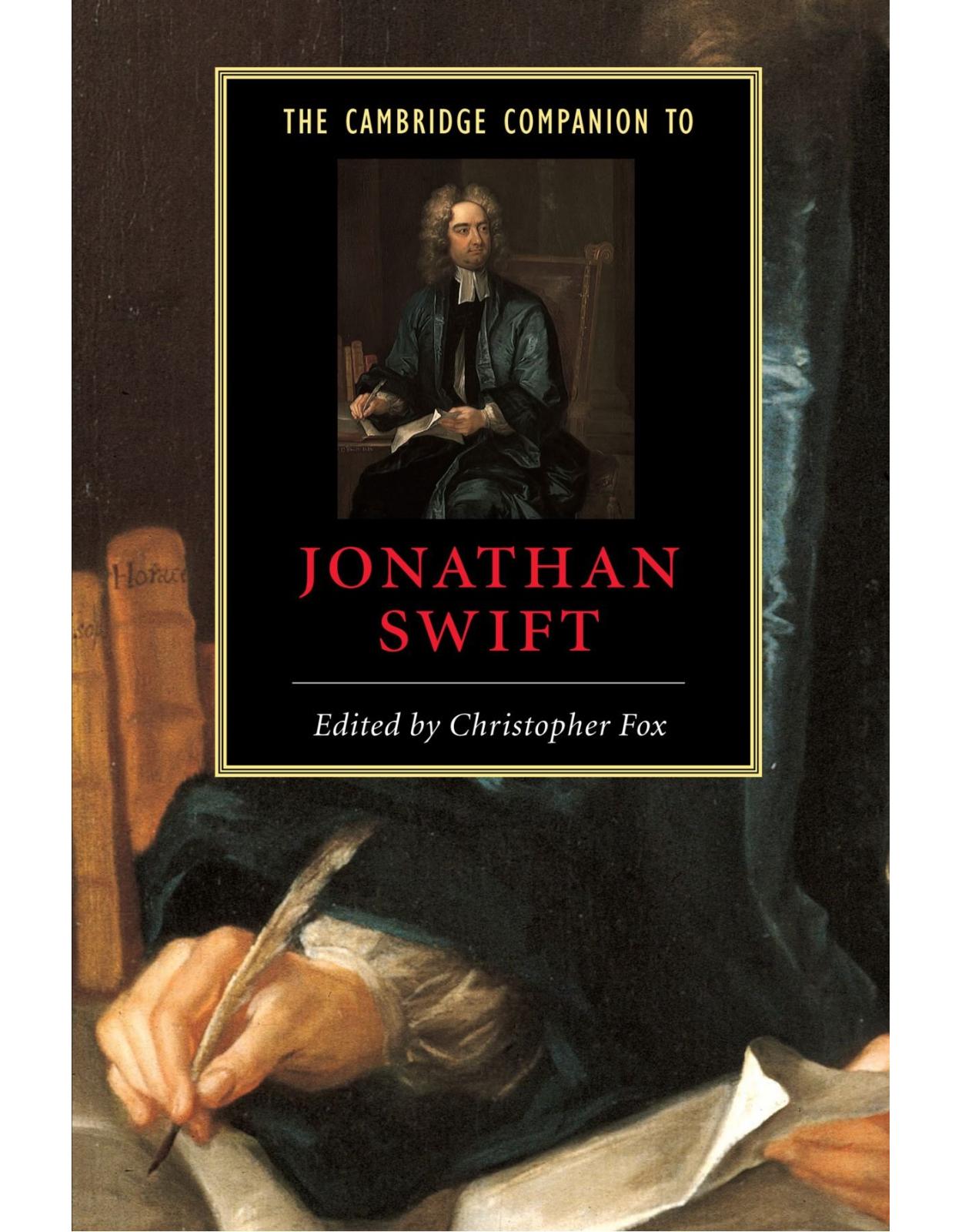 The Cambridge Companion to Jonathan Swift (Cambridge Companions to Literature)