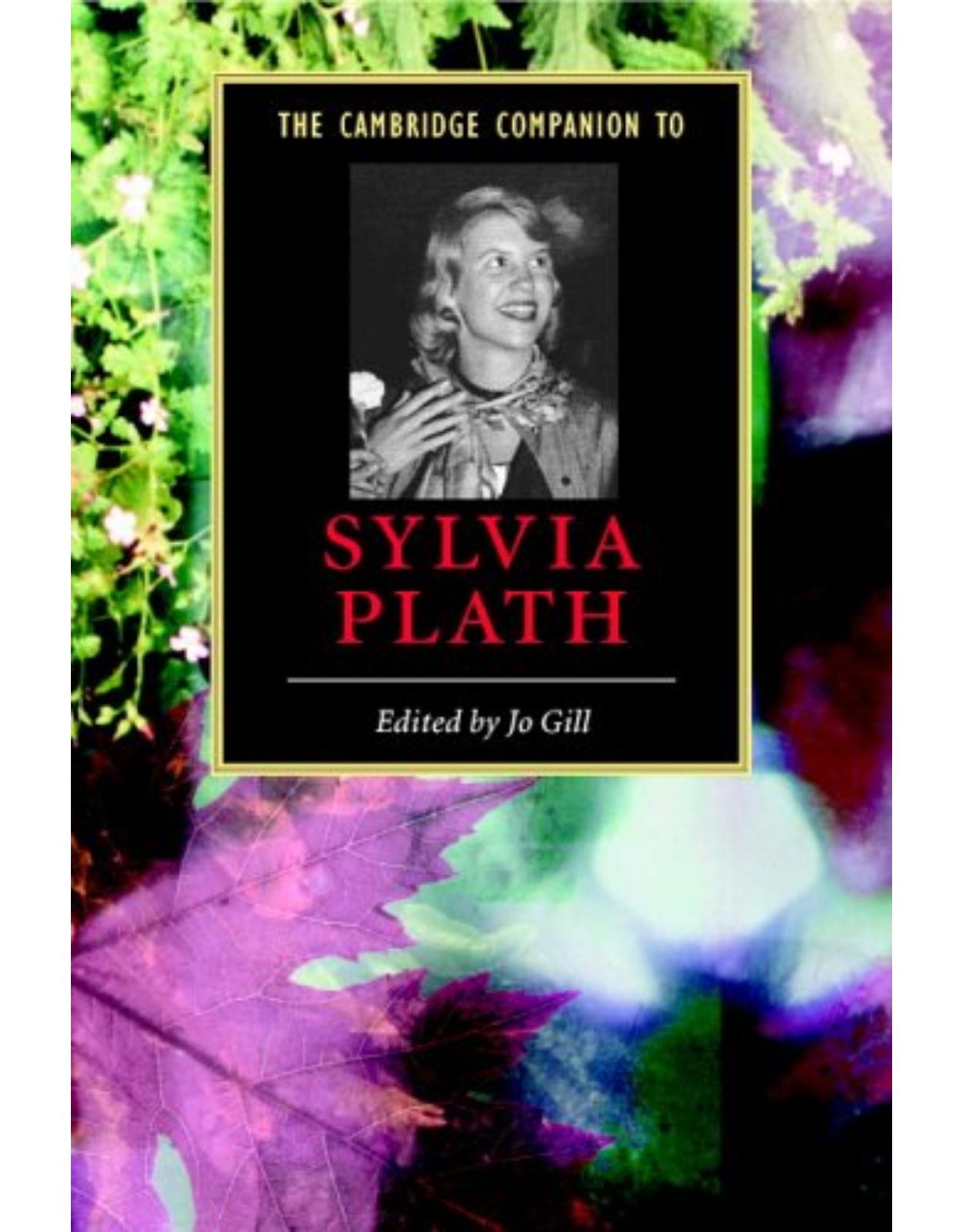 The Cambridge Companion to Sylvia Plath (Cambridge Companions to Literature)