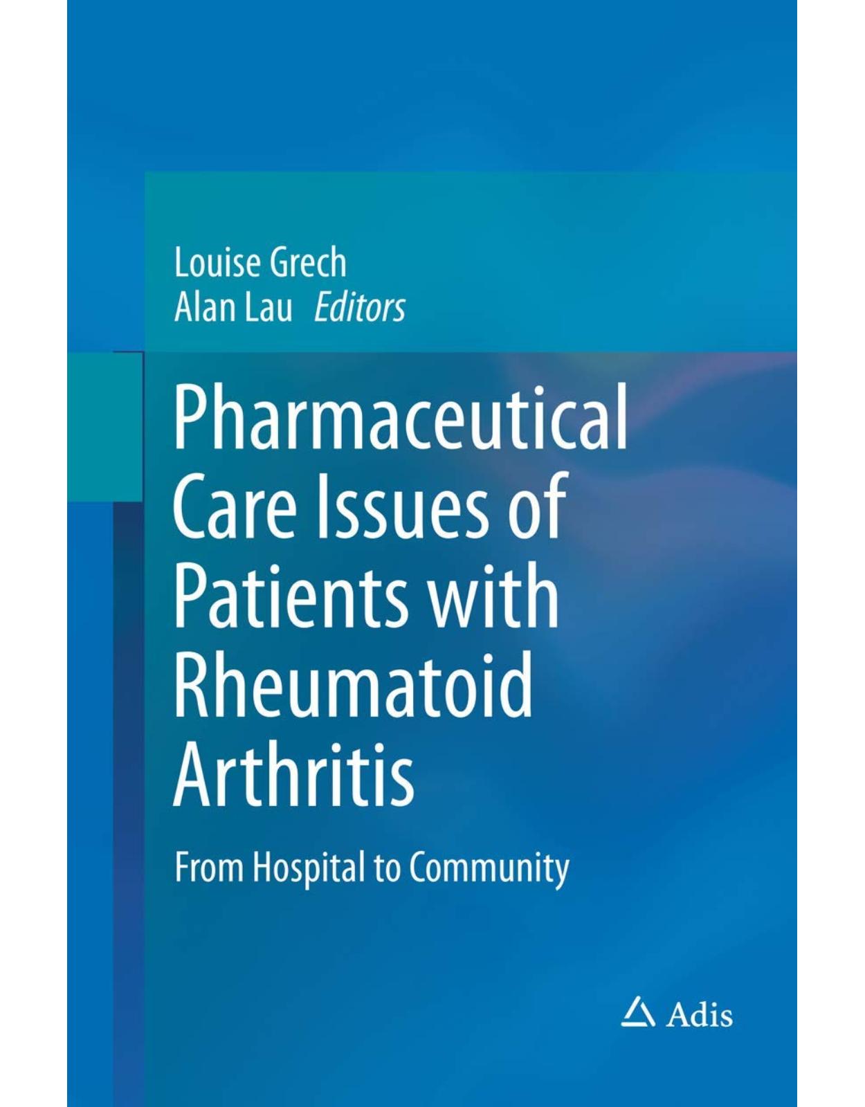 Pharmaceutical Care Issues of Patients with Rheumatoid Arthritis: From Hospital to Community