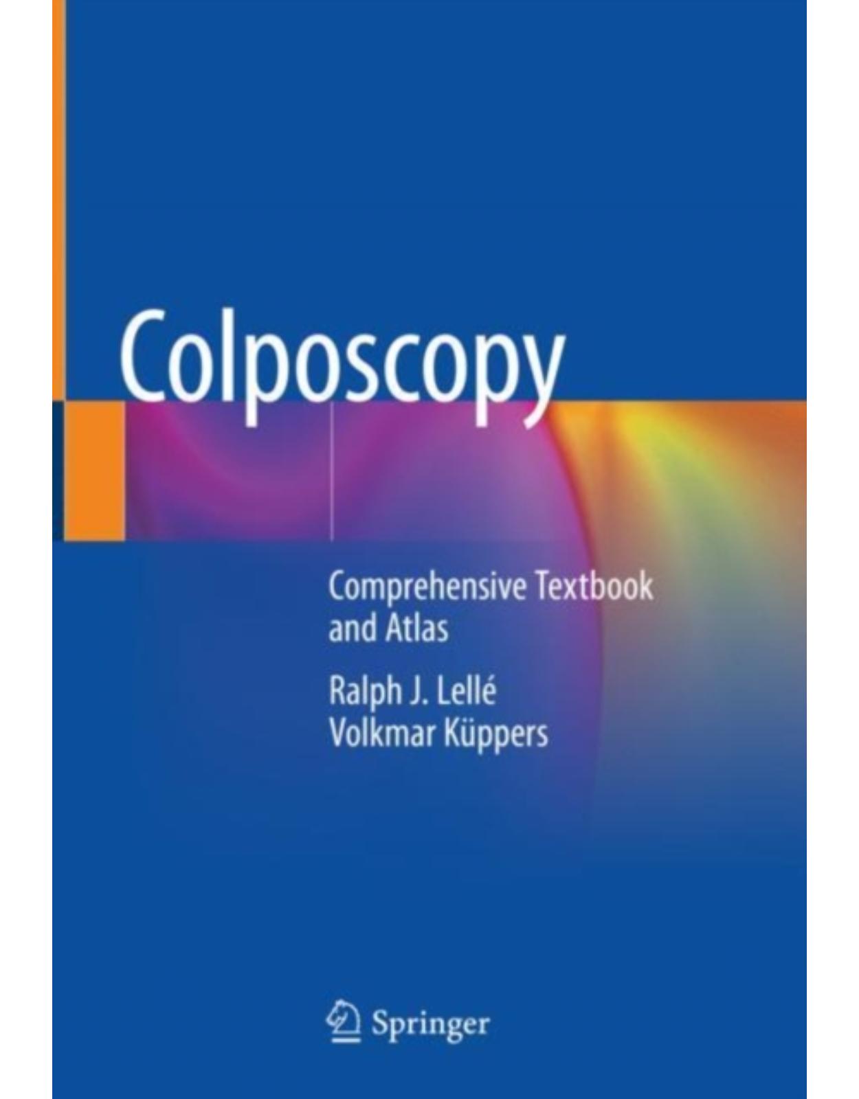 Colposcopy: Comprehensive Textbook and Atlas