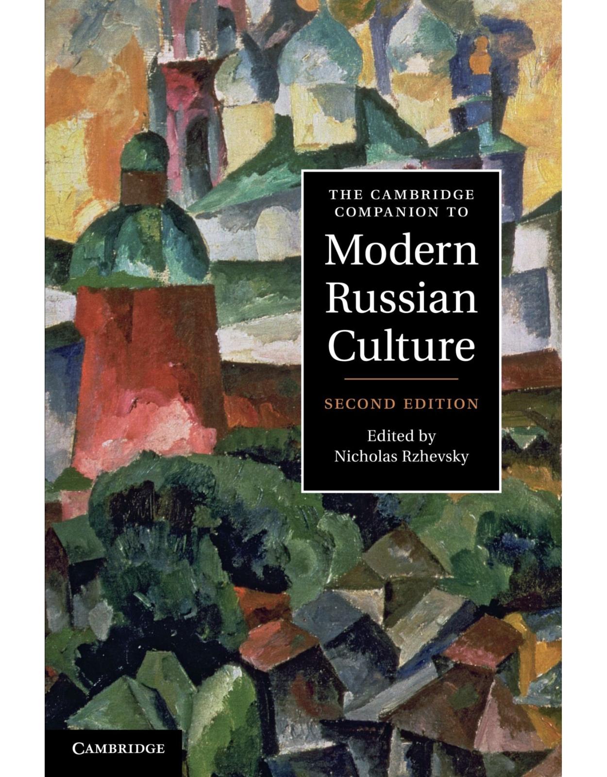 The Cambridge Companion to Modern Russian Culture (Cambridge Companions to Culture)
