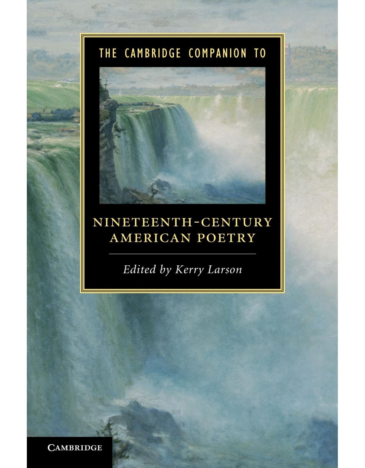 The Cambridge Companion to Nineteenth-Century American Poetry (Cambridge Companions to Literature)