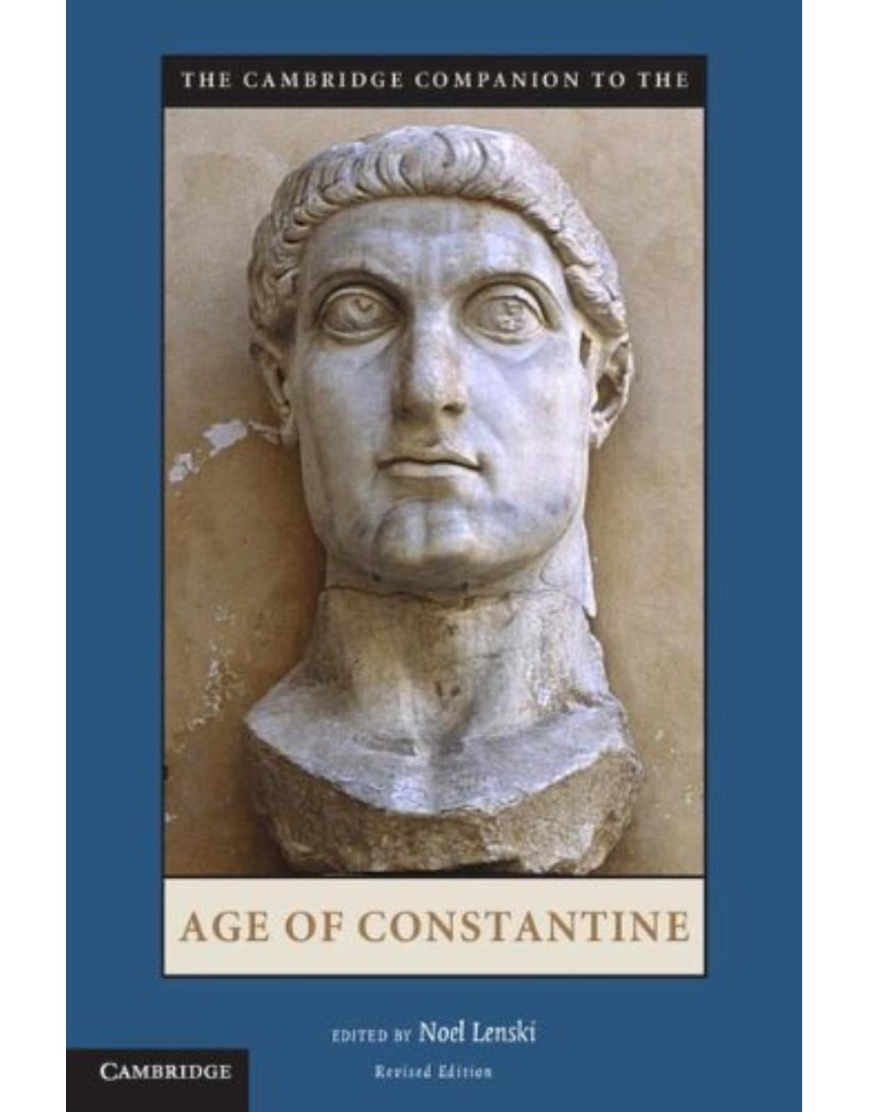 The Cambridge Companion to the Age of Constantine (Cambridge Companions to the Ancient World)