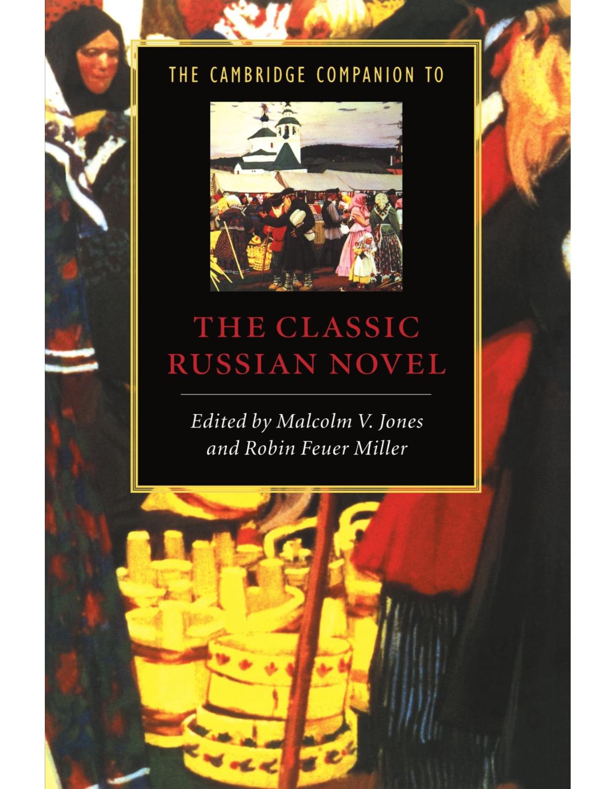 The Cambridge Companion to the Classic Russian Novel (Cambridge Companions to Literature)