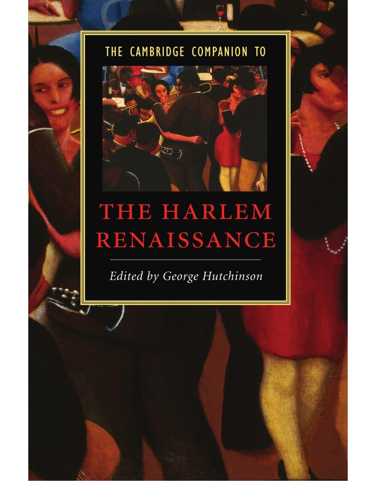 The Cambridge Companion to the Harlem Renaissance (Cambridge Companions to Literature)