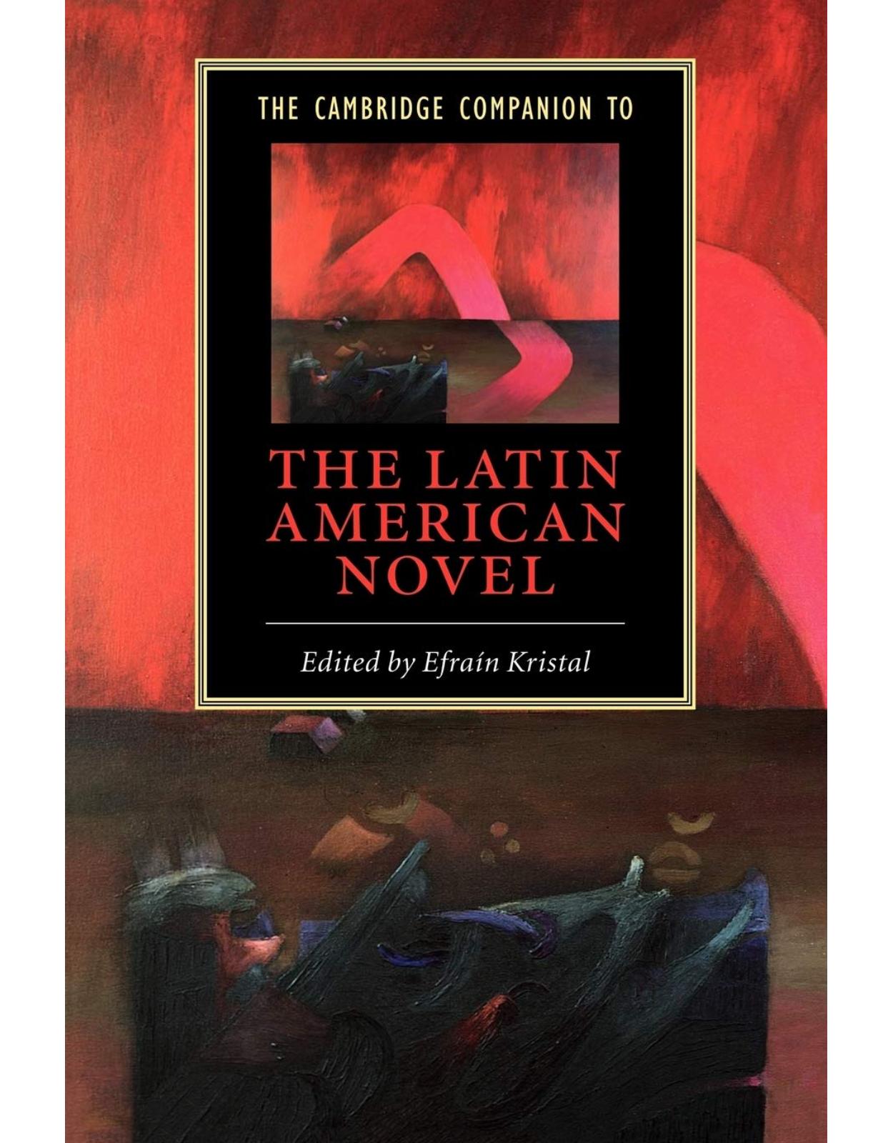 The Cambridge Companion to the Latin American Novel (Cambridge Companions to Literature)