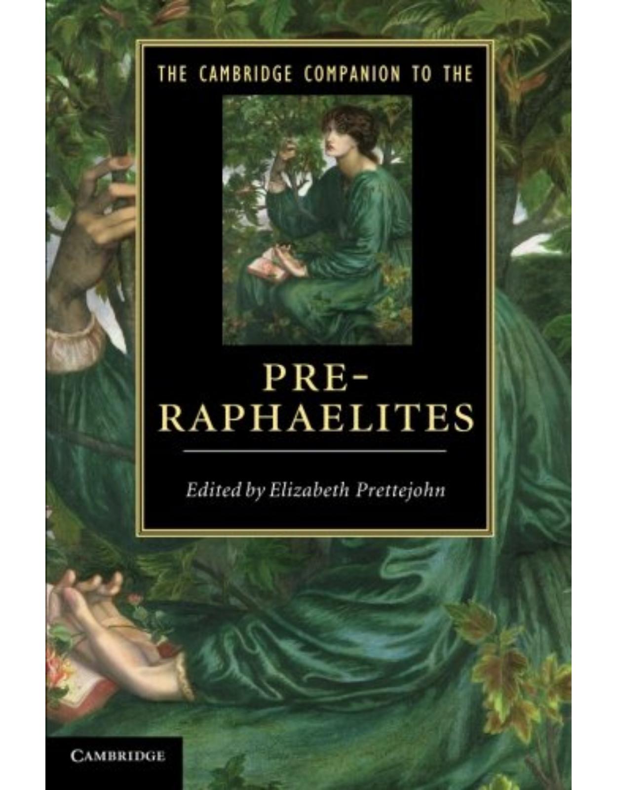 The Cambridge Companion to the Pre-Raphaelites (Cambridge Companions to Literature)