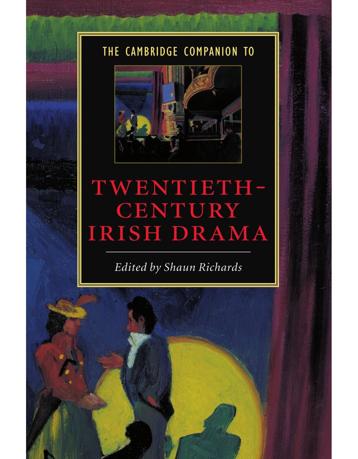 The Cambridge Companion to Twentieth-Century Irish Drama (Cambridge Companions to Literature)