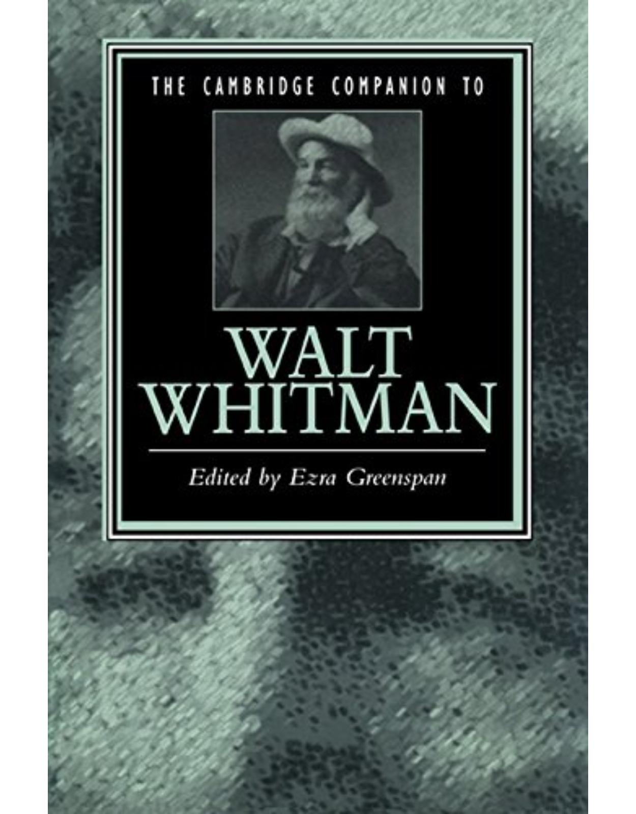The Cambridge Companion to Walt Whitman (Cambridge Companions to Literature)