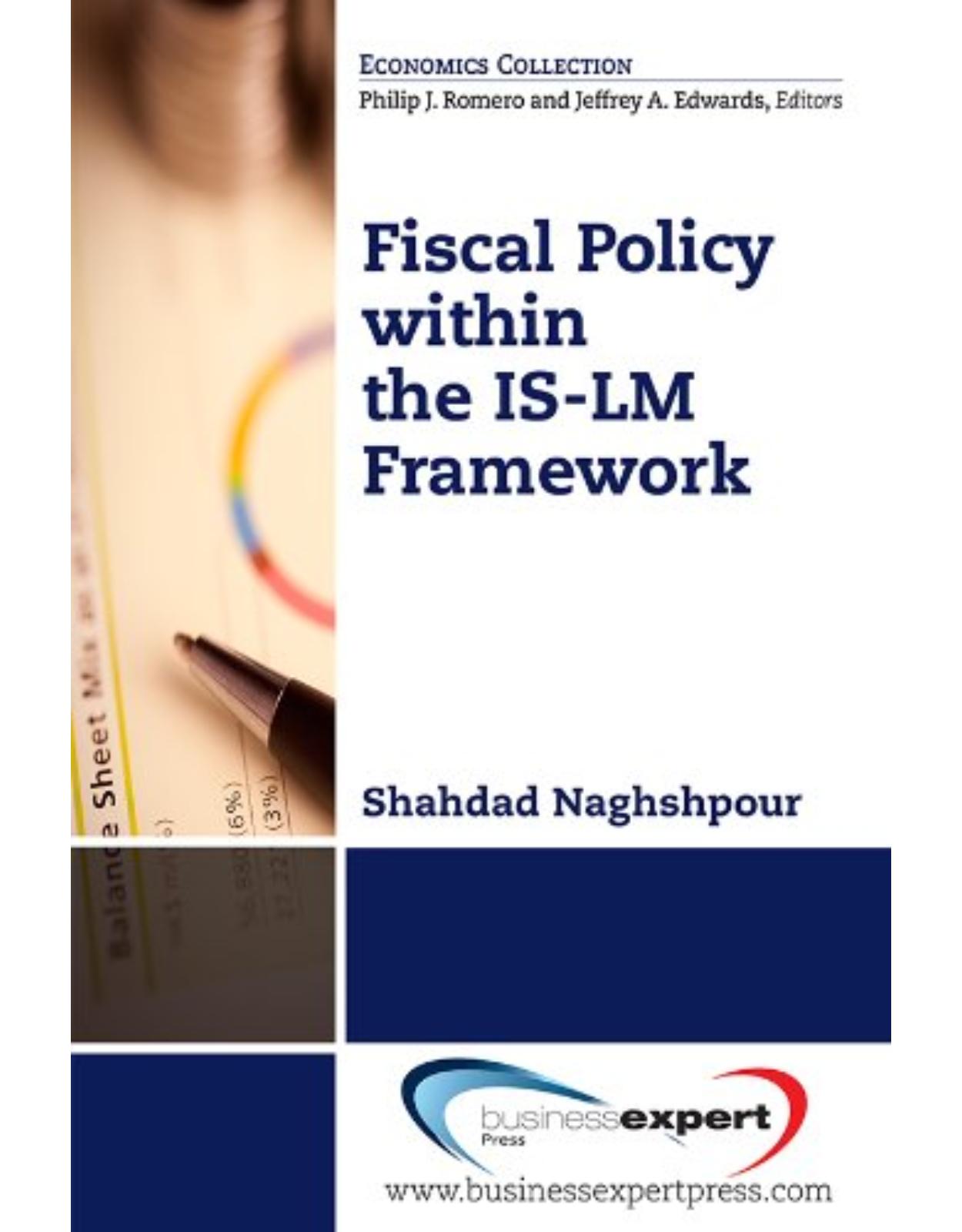 Fiscal Policy: Purposes, Practices, Effectiveness
