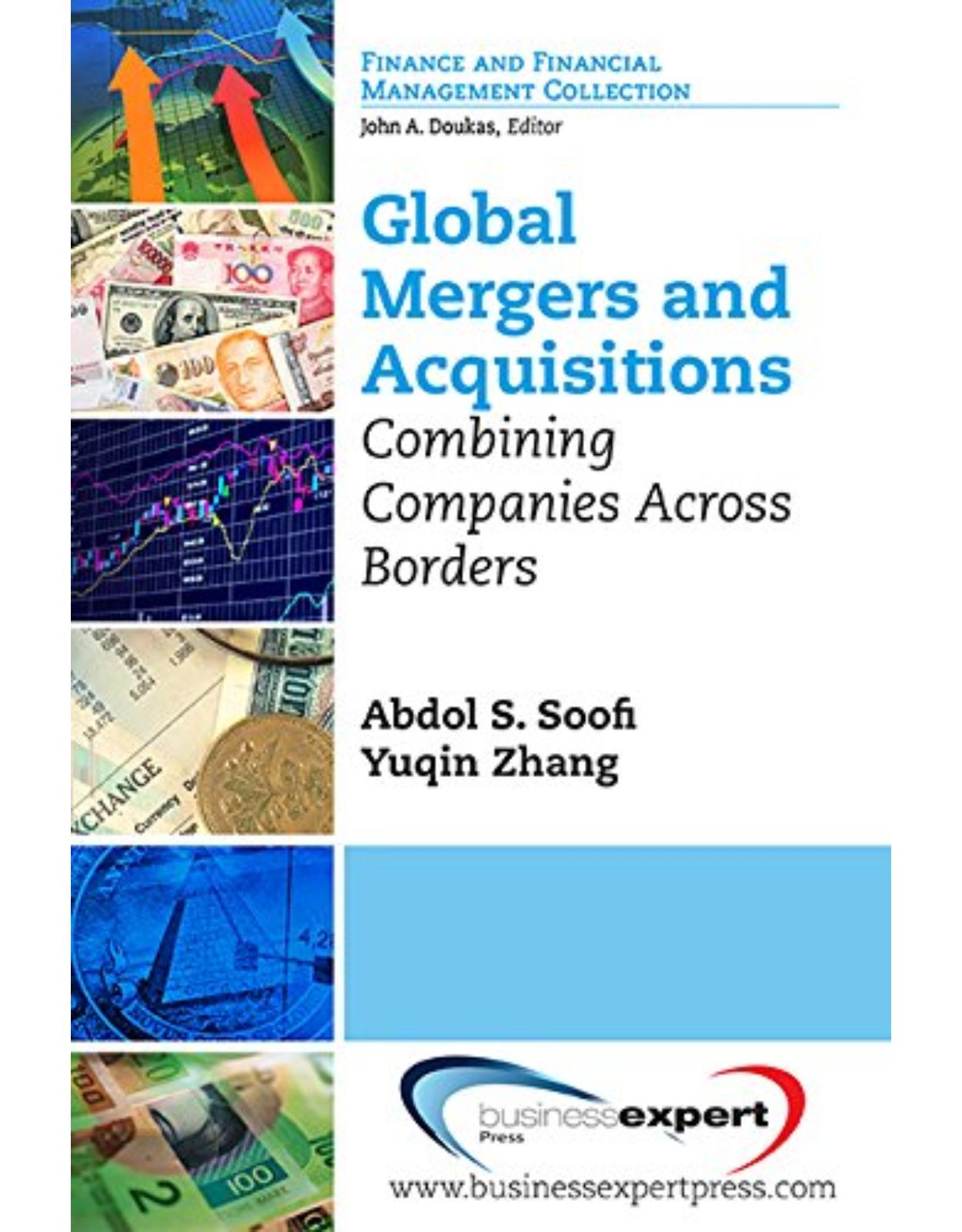 Global Mergers and Acquisitions: Combining Companies Across Borders