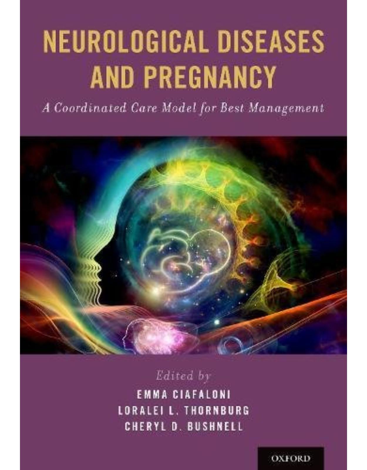 Neurological Diseases and Pregnancy: A Coordinated Care Model for Best Management