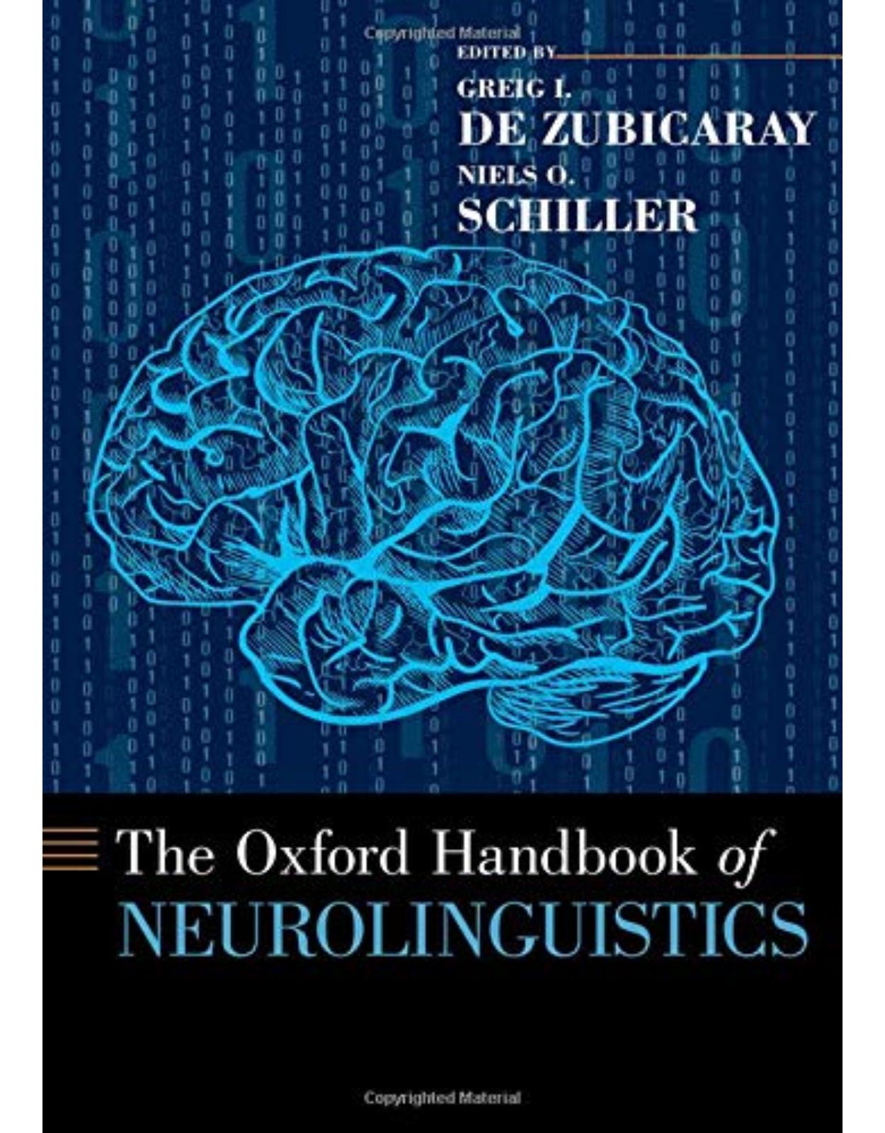 The Oxford Handbook of Neurolinguistics (Oxford Handbooks)