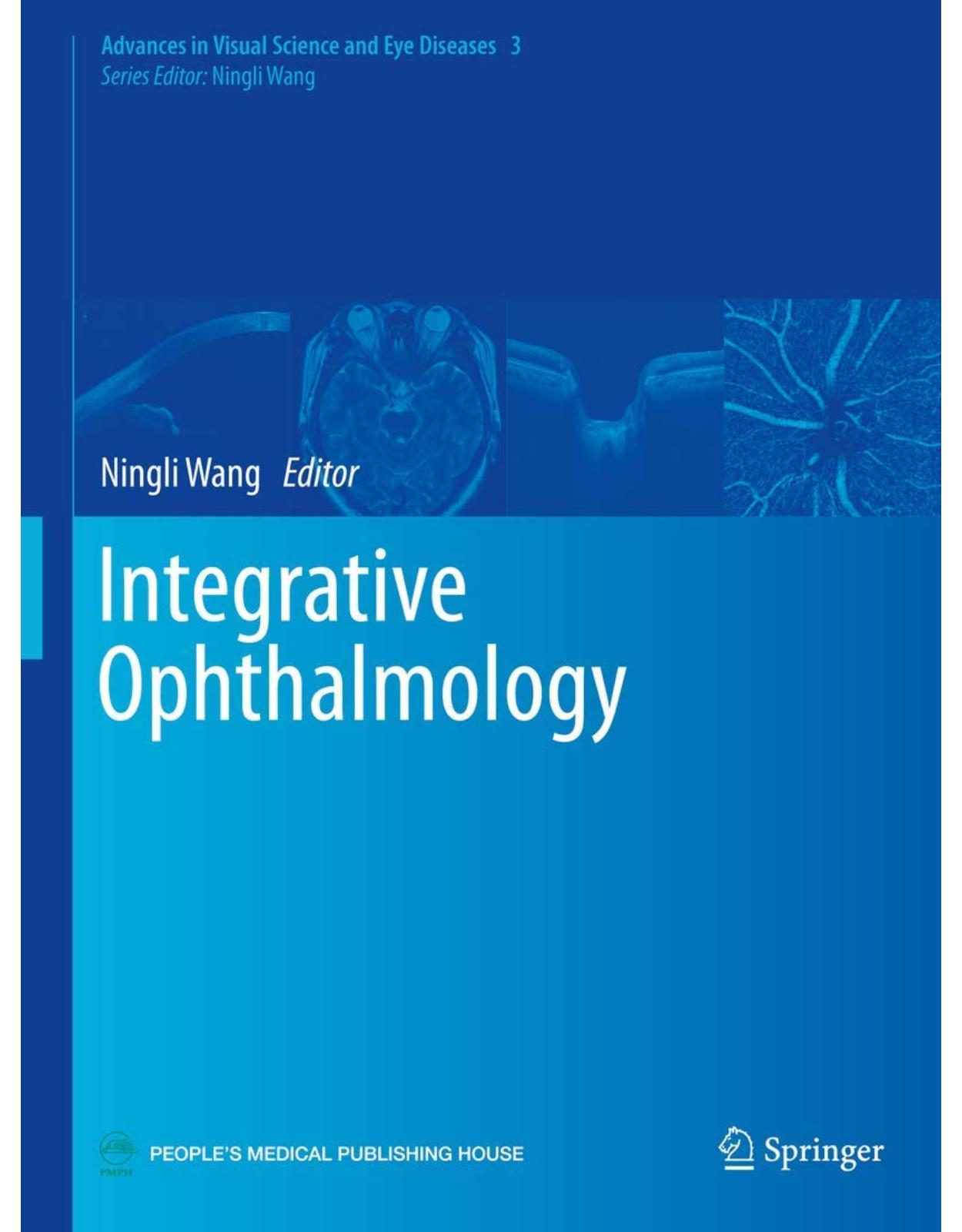 Integrative Ophthalmology: 3 (Advances in Visual Science and Eye Diseases)