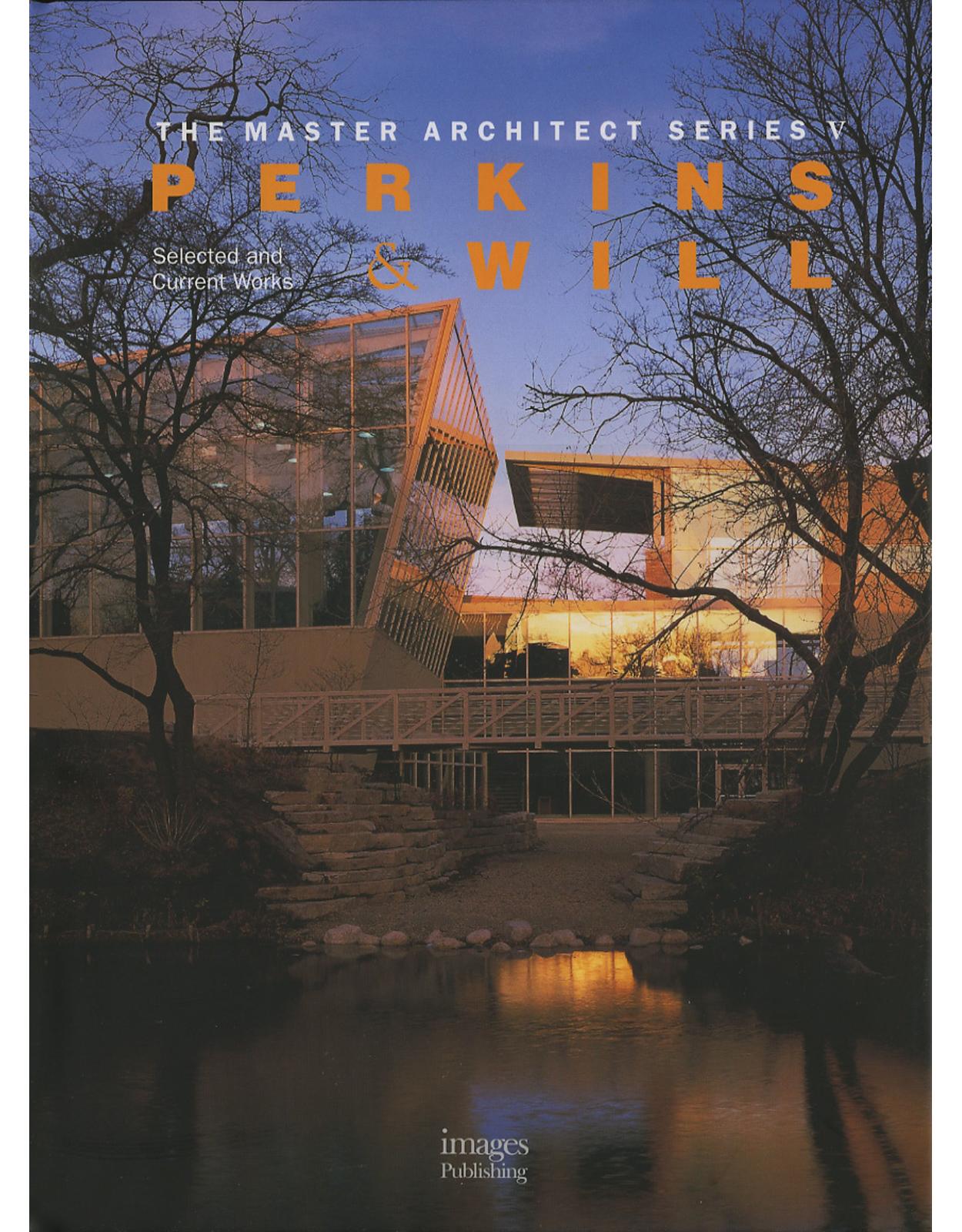 Perkins and Will: Selected and Current Works (Master Architect Series V)