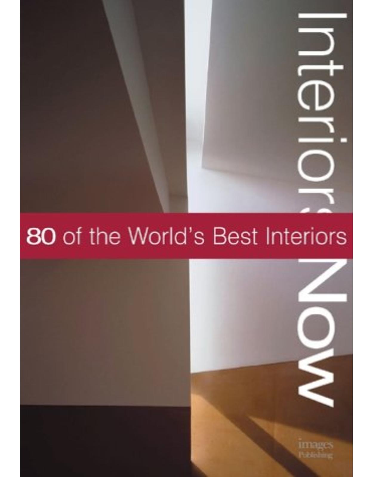 Interiors Now: 80 of the World's Best Interiors