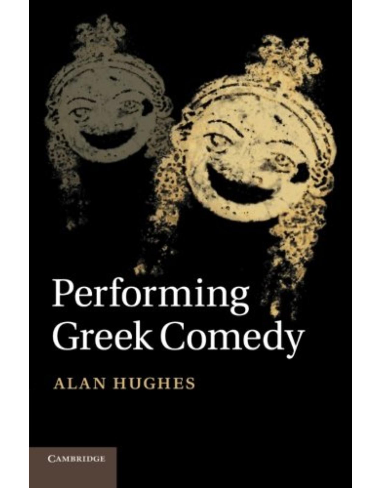 Performing Greek Comedy