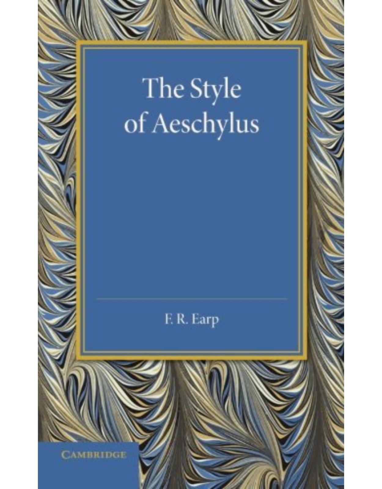 The Style of Aeschylus