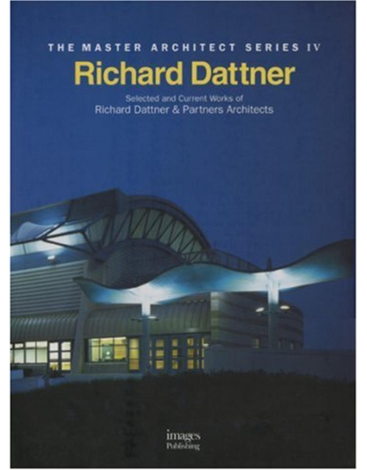 Richard Dattner: Selected and Current Works of Richard Dattner & Partners Architects (Master Architect Series IV)