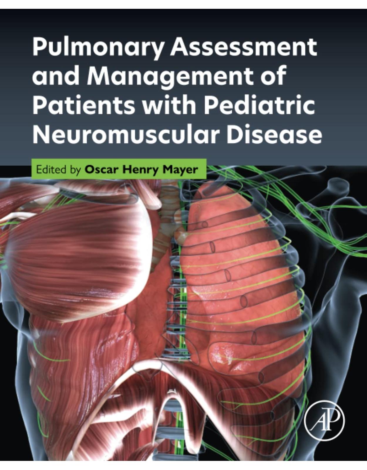 Pulmonary Assessment and Management of Patients with Pediatric Neuromuscular Disease