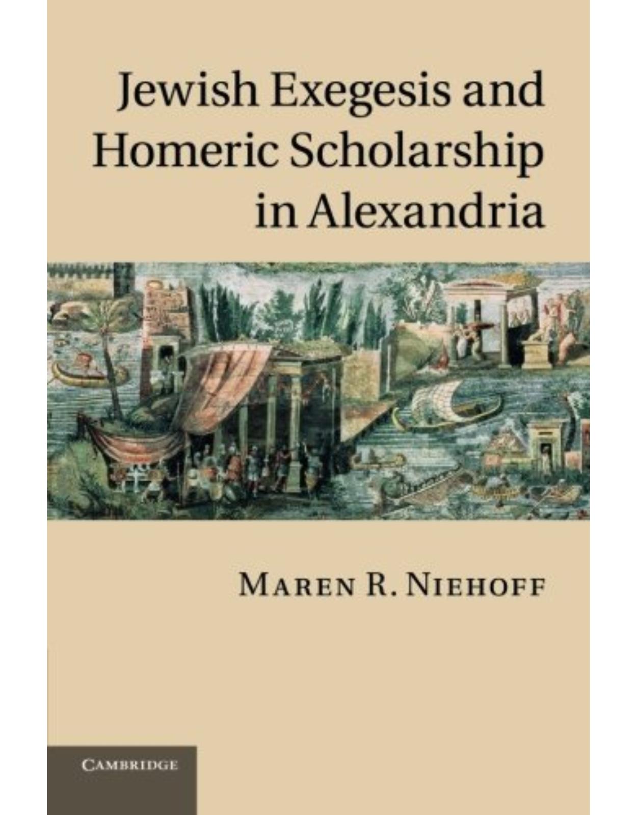 Jewish Exegesis and Homeric Scholarship in Alexandria