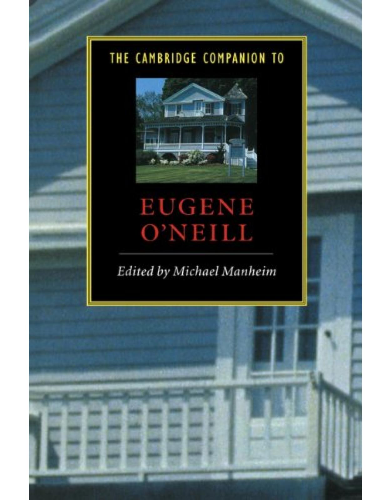 The Cambridge Companion to Eugene O'Neill