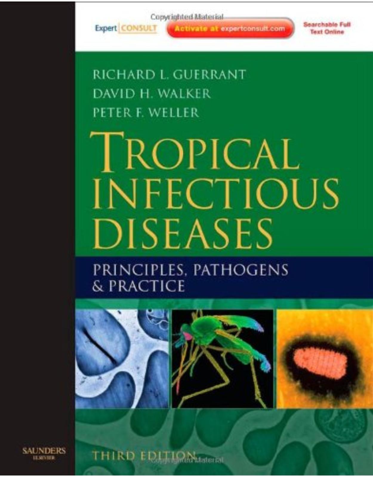 Tropical Infectious Diseases: Principles, Pathogens and Practice: Expert Consult 3rd Revised edition