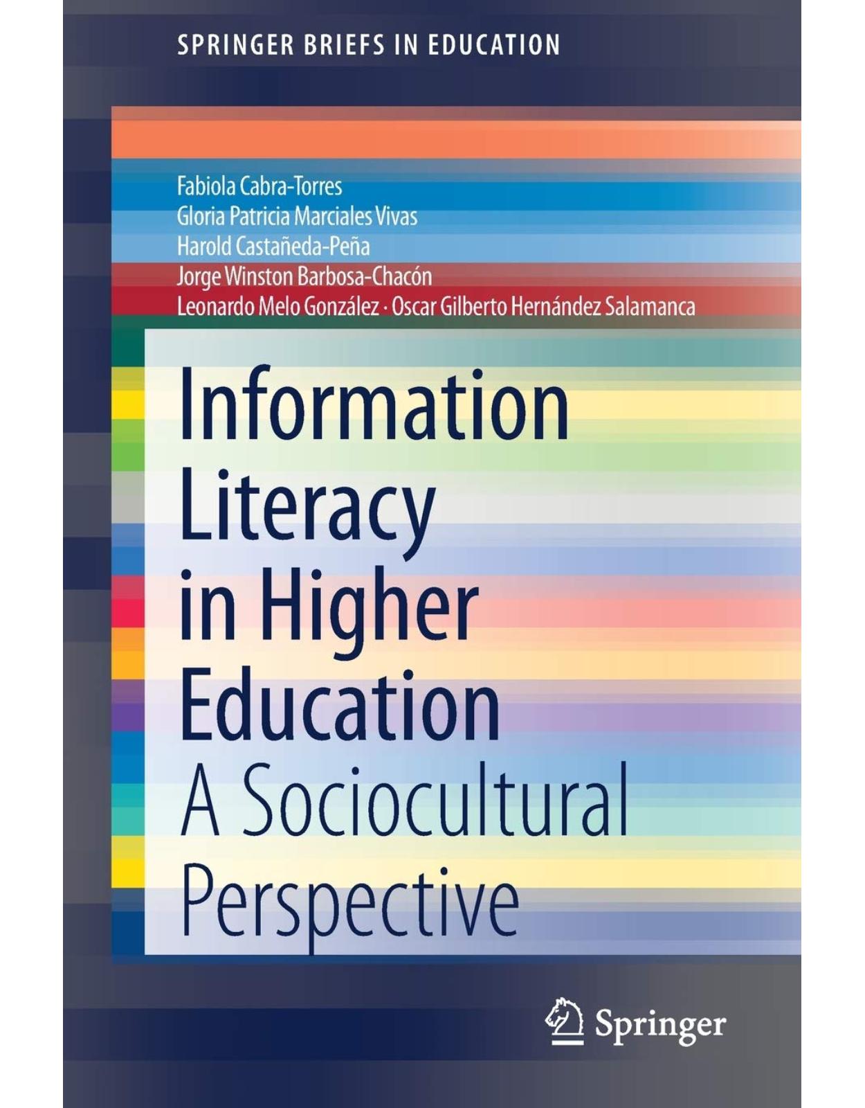 Information Literacy in Higher Education