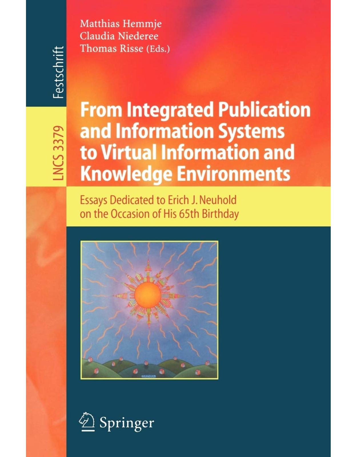 From Integrated Publication and Information Systems to Information and Knowledge Environments