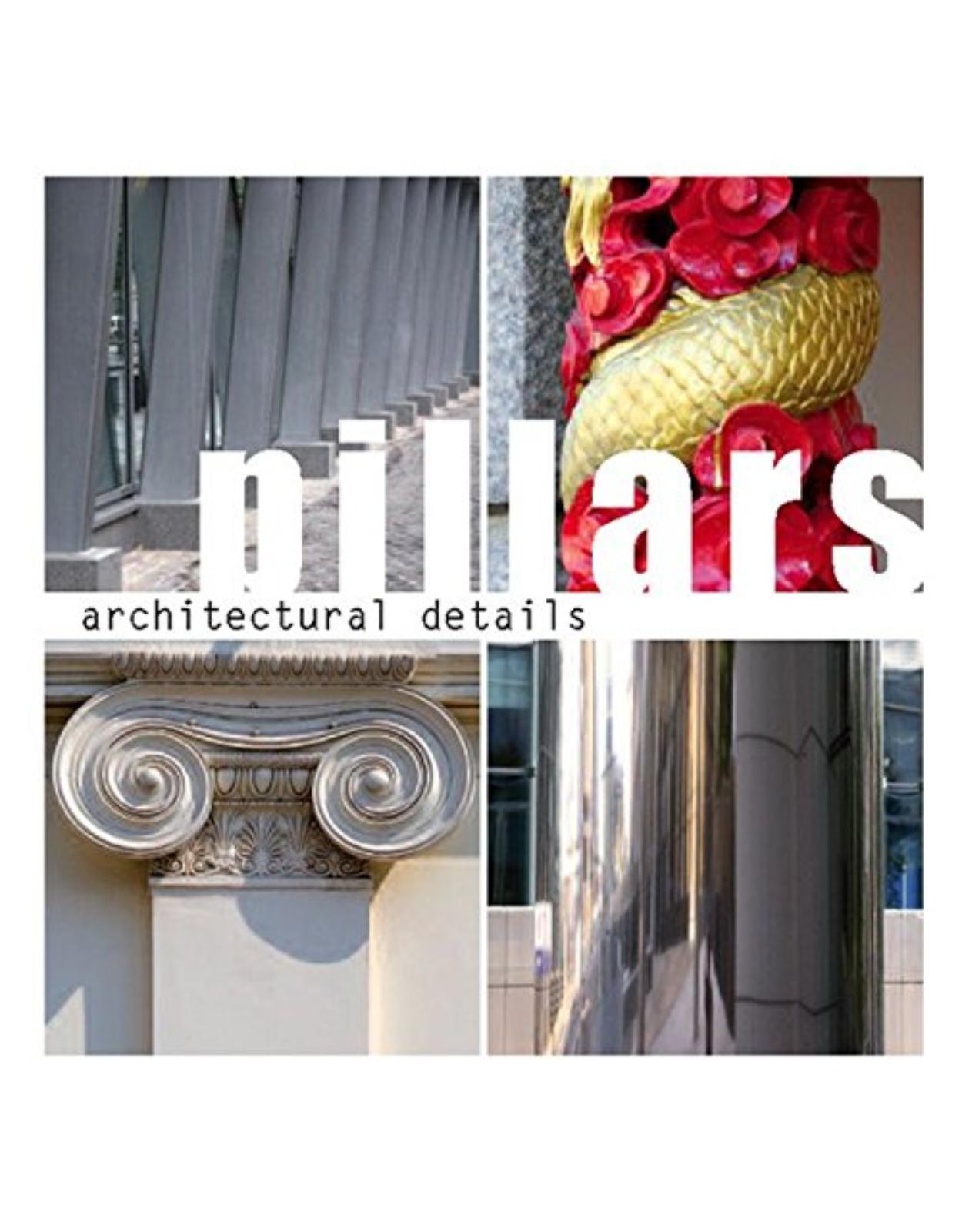 Architectural Details - Pillars